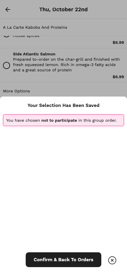The confirmation that your selection has been saved, saying you have chosen not to participate in this group order